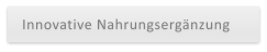 Innovative Nahrungsergänzung